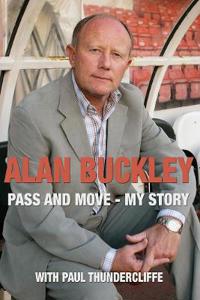 Alan Buckley: Pass and Move