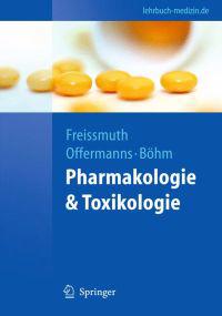 Pharmakologie Und Toxikologie: Von Den Molekularen Grundlagen Zur Pharmakotherapie