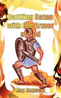 Battling Satan with the Armor of God