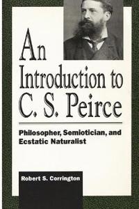 An Introduction to C. S. Peirce