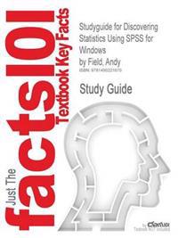 Studyguide for Discovering Statistics Using SPSS for Windows by Field, Andy