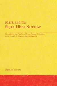 Mark and the Elijah-Elisha Narrative
