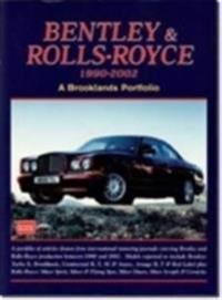 Bentley and Rolls-Royce 1990-2002