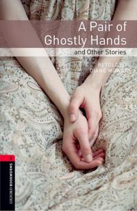 Pair of Ghostly Hands and Other Stories