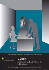 KAURIS - kartlägg och undanröj riskerna för våld i arbetet
