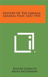 History of the German General Staff, 1657-1945