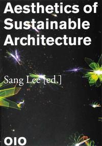 Aesthetics of Sustainable Architecture