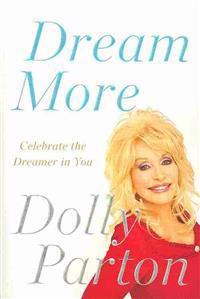 Dream More: Celebrate the Dreamer in You