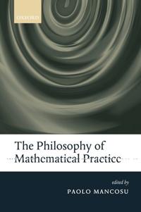 The Philosophy of Mathematical Practice
