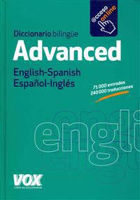 Diccionario Advanced English-Spanish Español-Inglés / Advanced English-Spanish Diccionary