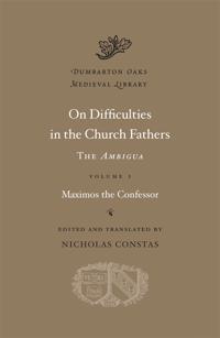 On Difficulties in the Church Fathers