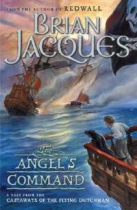 The Angel's Command: A Tale from the Castaways of the Flying Dutchman
