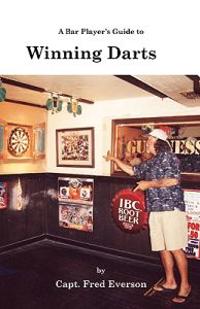 A Bar Players Guide to Winning Darts