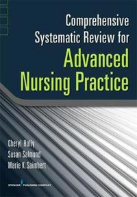 Comprehensive Systematic Review as the Basis for Evidence-Based Nursing Practice