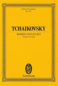 Tchaikovsky: Romeo and Juliet Fantasy Overture