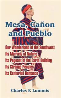Mesa, Canon And Pueblo