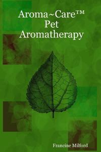Aroma~Care Pet Aromatherapy