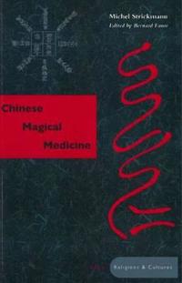 Chinese Magical Medicine