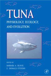 Tuna: Physiology, Ecology, and Evolution: Physiological Ecology and Evoluti