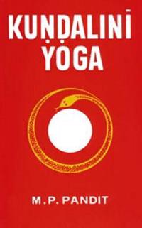 Kundalini Yoga: A Brief Study of Sir John Woodroffe's