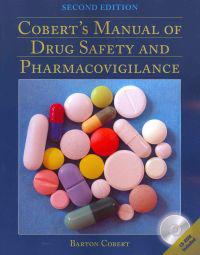 Cobert's Manual Of Drug Safety And Pharmacovigilance