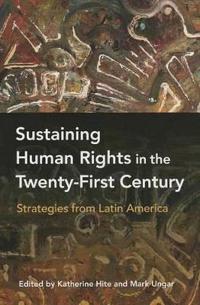 Sustaining Human Rights in the Twenty-first Century