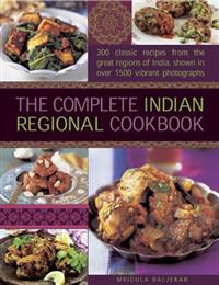 The Complete Indian Regional Cookbook