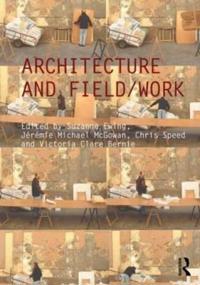 Architecture and Field/Work