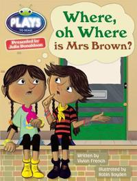 Julia Donaldson Plays Where Oh Where is Mrs Brown? (turquoise)