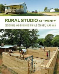 Rural Studio at Twenty