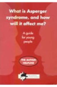 What is Asperger Syndrome, and How Will it Affect Me?