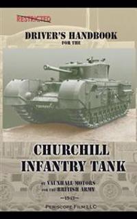 Driver's Handbook for the Churchill Infantry Tank