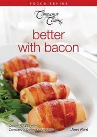 Company's Coming: Better with Bacon