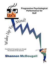 Progressive Psychological Performance for Golf
