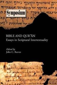 Bible and Qur'an: Essays in Scriptural Intertextuality