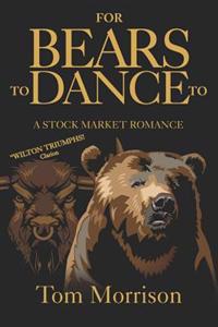 For Bears to Dance to: A Stock Market Romance