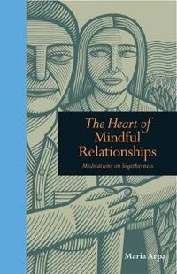 The Heart of Mindful Relationships
