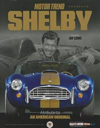 Shelby: A Tribute to an American Original
