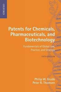 Patents for Chemicals, Pharmaceuticals and Biotechnology