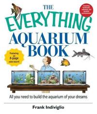 The Everything Aquarium Book