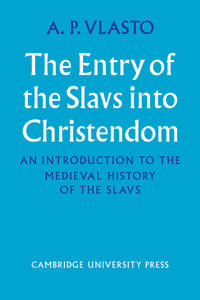 The Entry of the Slavs into Christendom