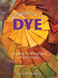 Prepared to Dye