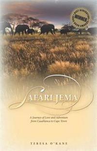 Safari Jema: A Journey of Love and Adventure from Casablanca to Cape Town