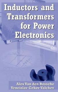 Inductors And Transformers For Power Electronics