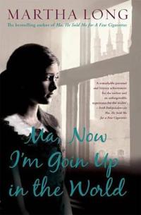 Ma, Now I'm Goin Up in the World