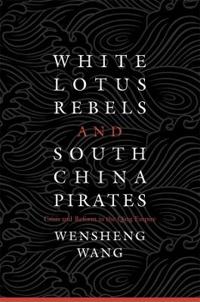 White Lotus Rebels and South China Pirates