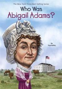 Who Was Abigail Adams?