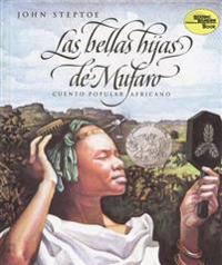 Las Bellas Hijas de Mufaro: Cuento Popular Africano = Mufaro's Beautiful Daughters