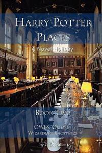 Harry Potter Places Book Two--Owls: Oxford Wizarding Locations