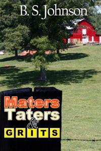 Maters, Taters & Grits